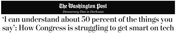 Republican Senator Adam Kinzinger was honest enough to admit that he understood about half of what was explained to him on technology matters.