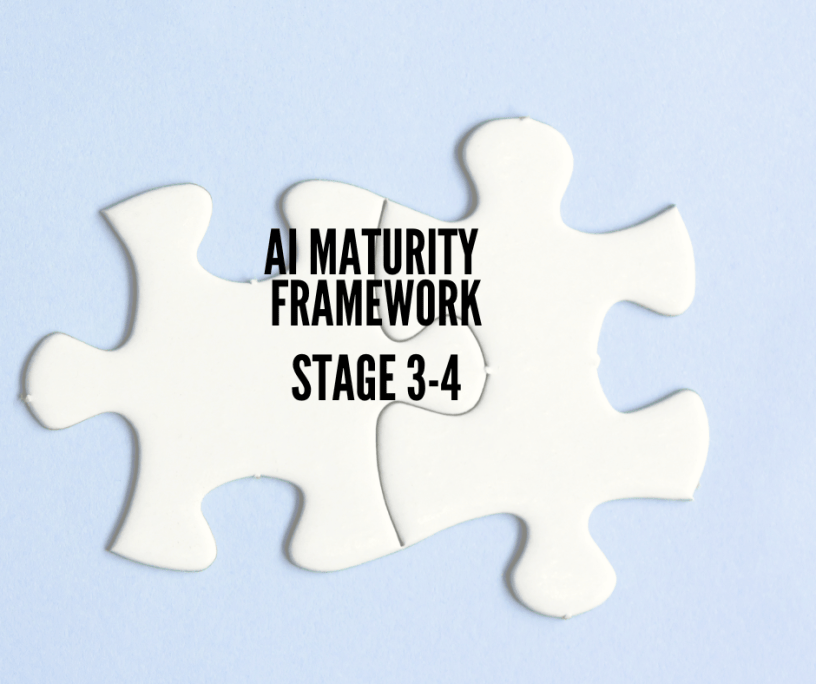 AI maturity framework stage 3-4
